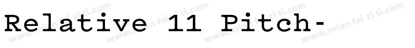 Relative 11 Pitch字体转换